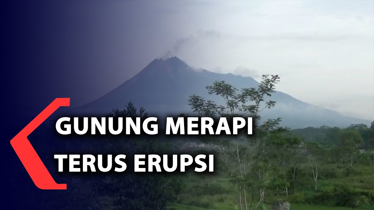 Gunung Merapi Terus Erupsi