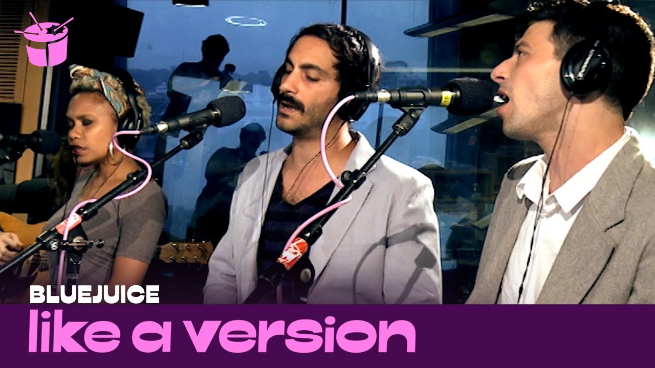 Bluejuice cover Lana Del Rey 'Video Games' for Like A Version