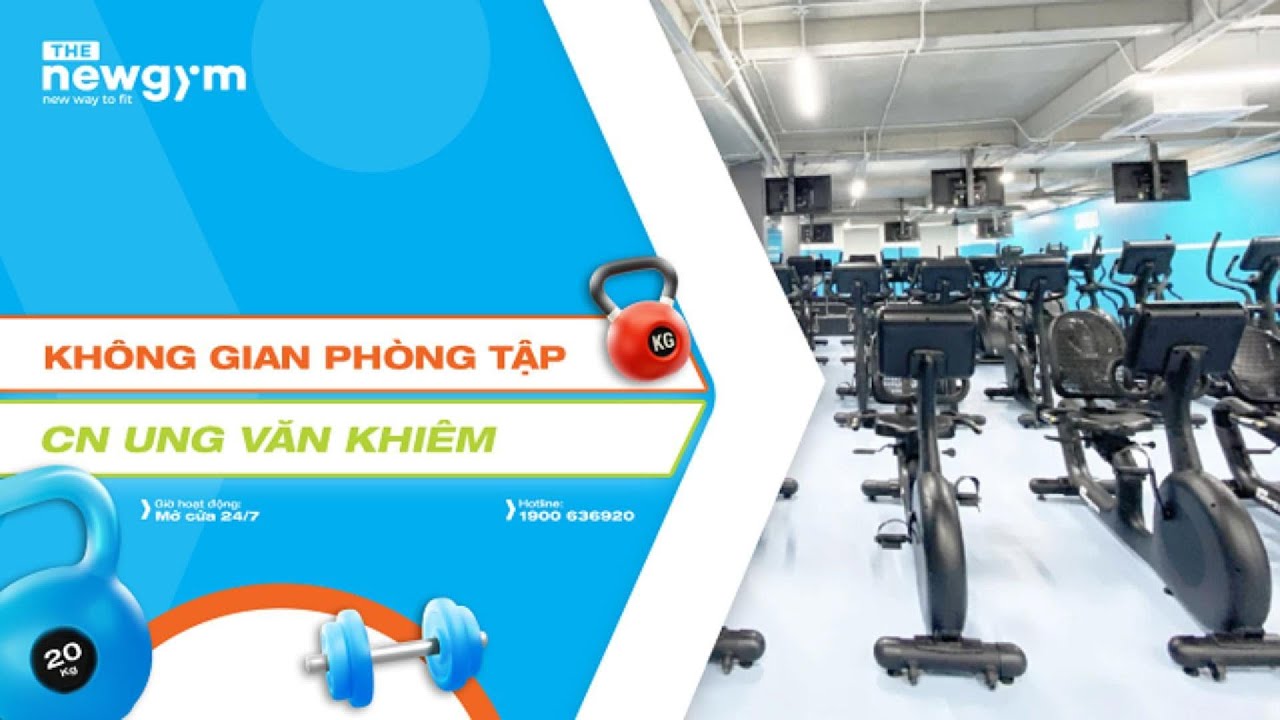 Kh&ocirc;ng Gian Chi Nh&aacute;nh The New Gym Ung Văn Khi&ecirc;m