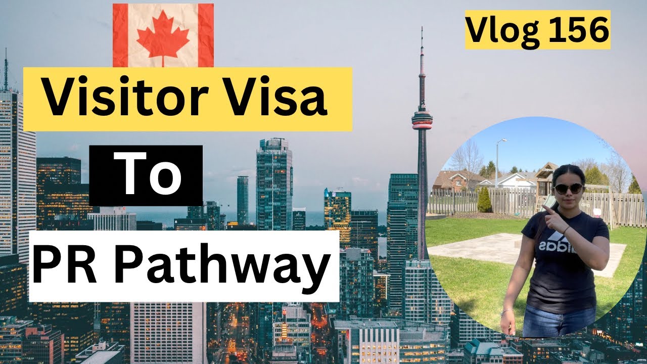 Canada Visitor visa to PR pathway | how to get PR in Canada | #canadapr #visitorvisa #canadavlogs