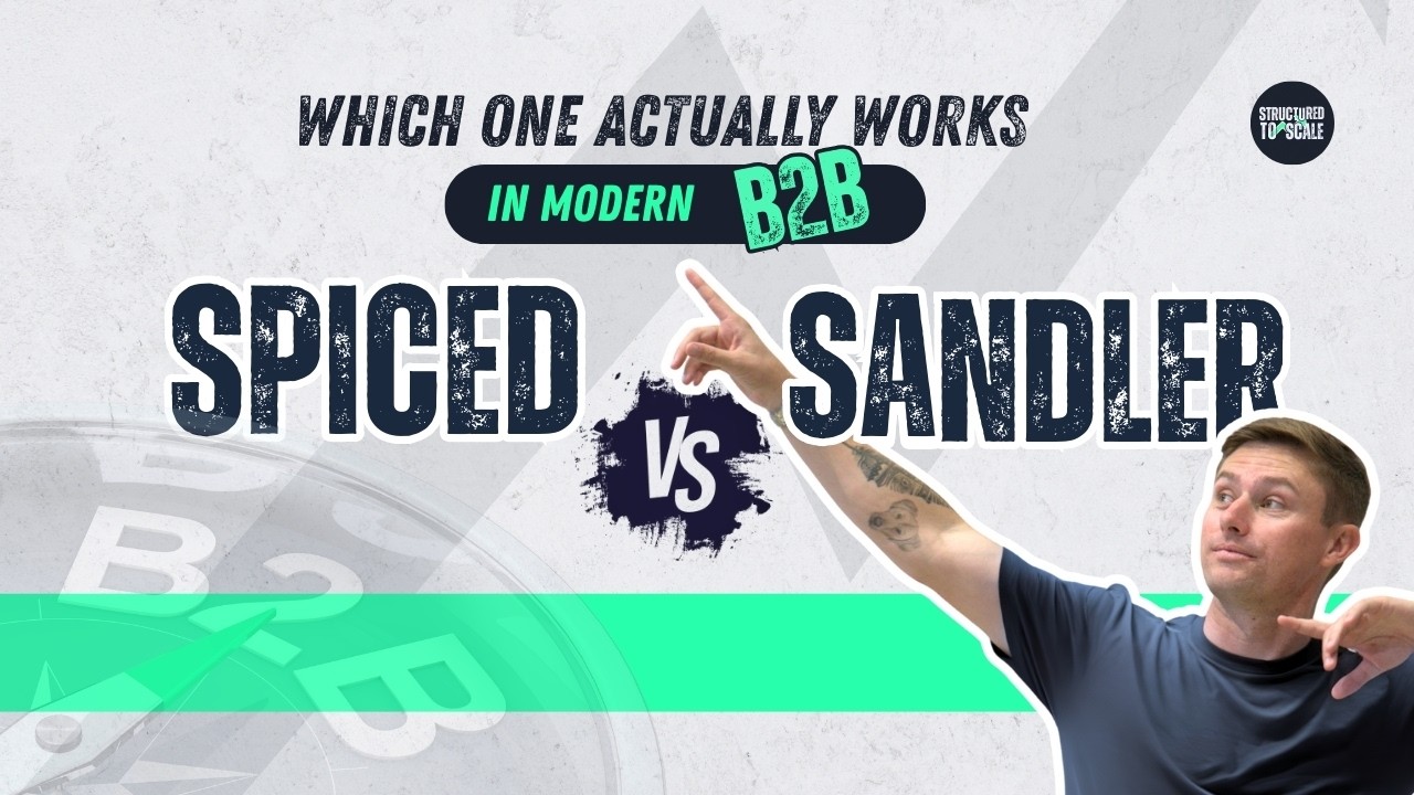 SPICED vs. Sandler Sales Methodology (Which One Actually Wins in Modern B2B?)