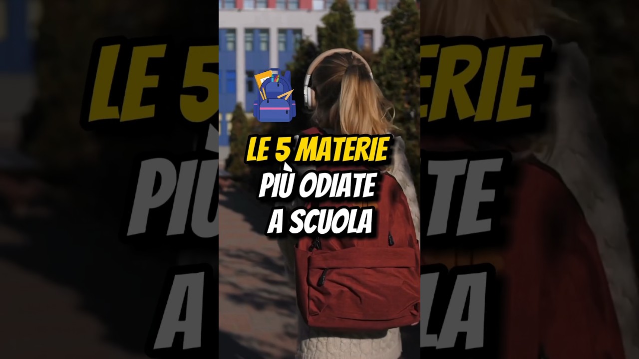 LE 5 MATERIE PI&Ugrave; ODIATE A SCUOLA📚