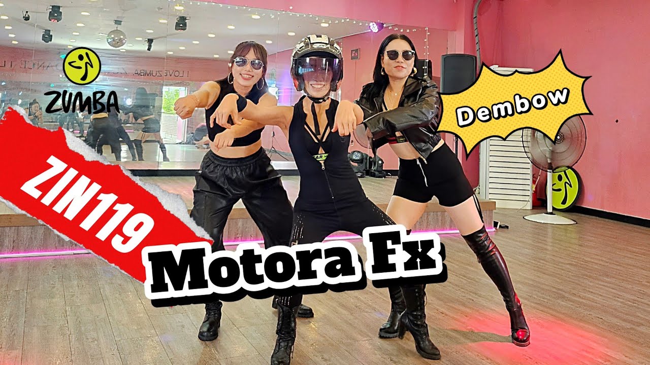 🏍 ZIN119 / MOTORA FX / DEMBOW / DANCE / ZUMBA® / 부산줌바앤댄스 