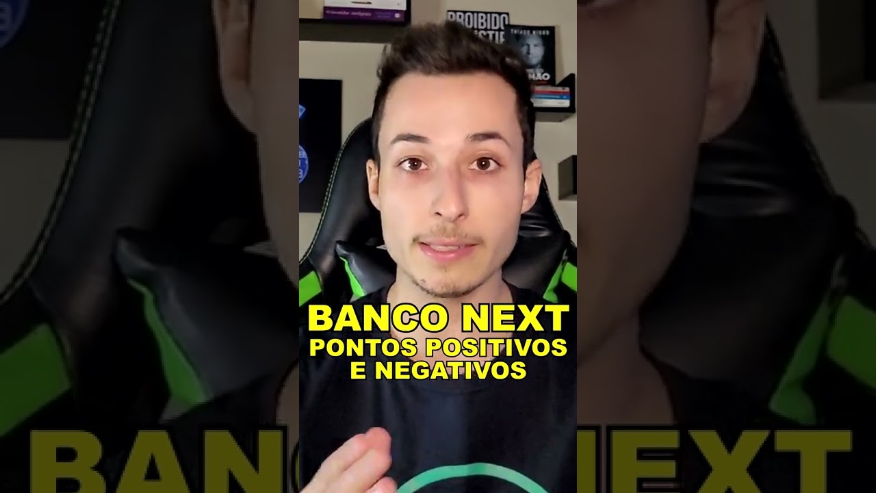 ✅BANCO NEXT - VANTAGENS E DESVANTAGENS! #SHORTS