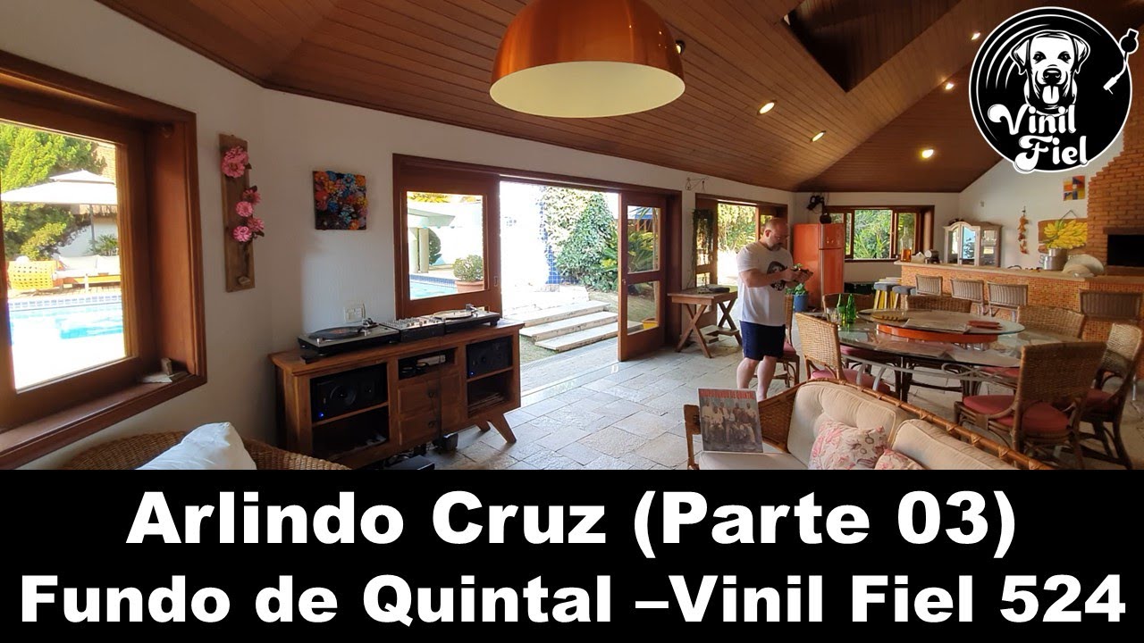 Especial...Arlindo Cruz - Fundo de Quintal (Parte 03) - Samba - Vinil Fiel 524