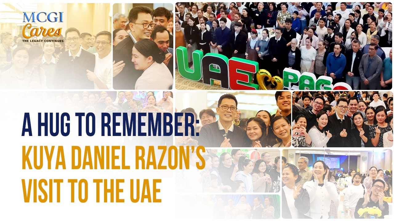 A Hug to Remember: Kuya Daniel Razon&rsquo;s Visit to the UAE | MCGI Cares