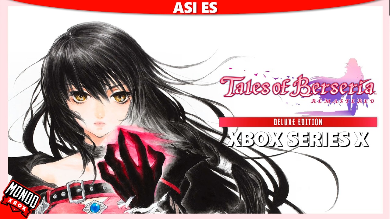 Tales of Berseria Remastered en Xbox Series X, video en 🔴4K60 HDR