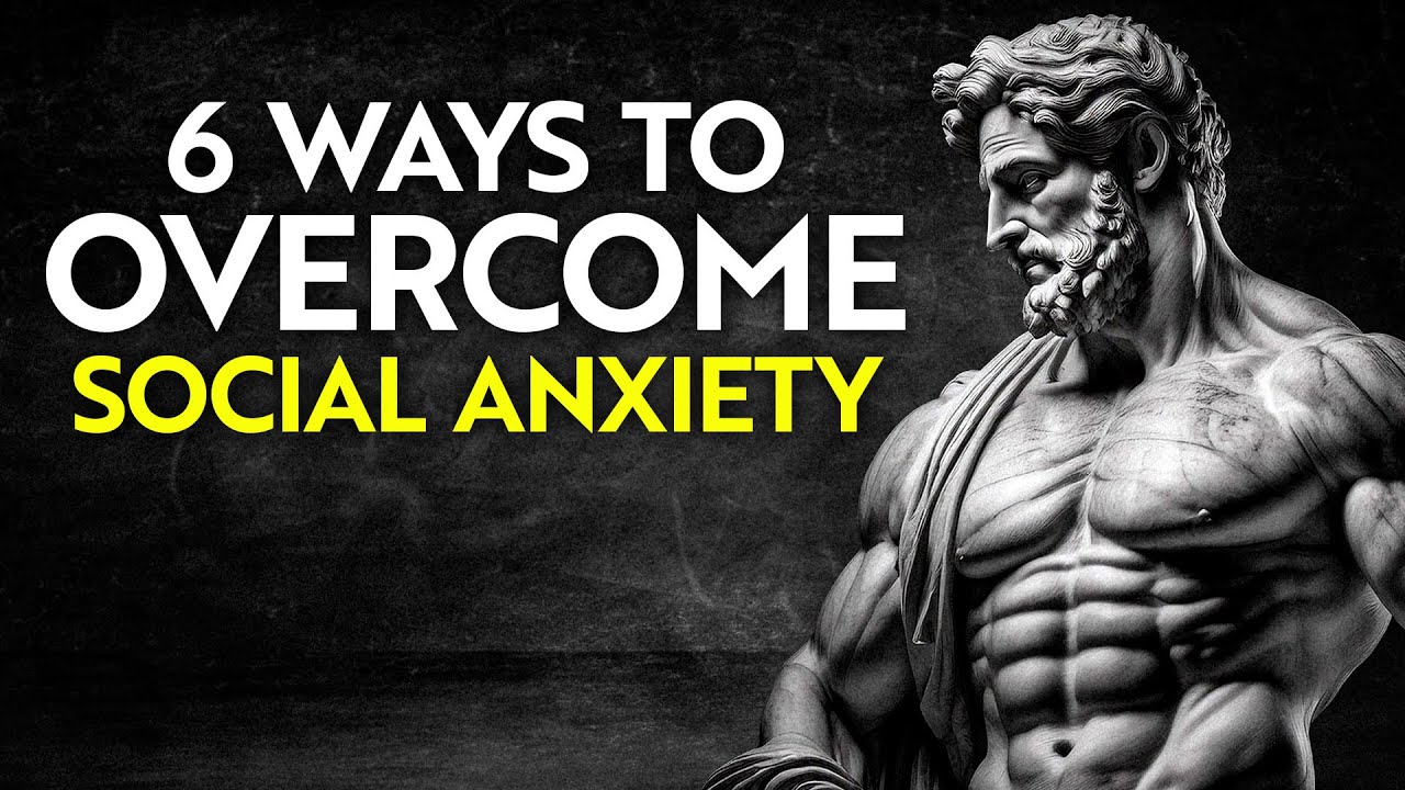 How to Easily Overcome Social Anxiety (6 Strategies)| STOICISM