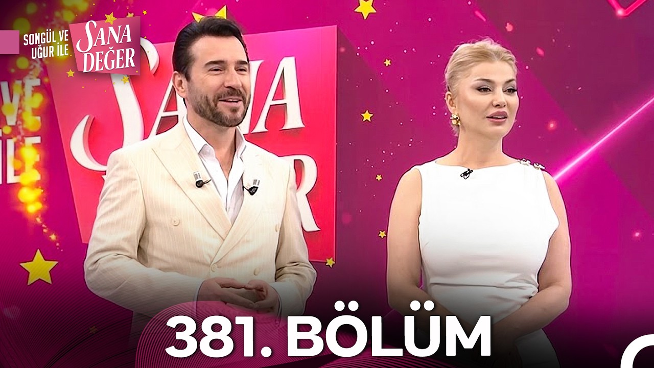 Song&uuml;l ve Uğur ile Sana Değer 381. B&ouml;l&uuml;m (30 Mart 2026) - 2. Sezon