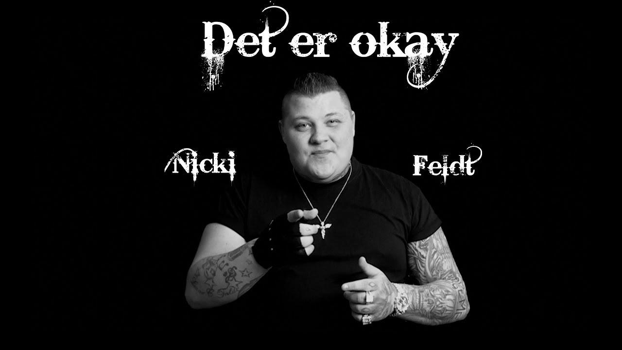 Nicki Feldt - Det er okay ( musikvideo )