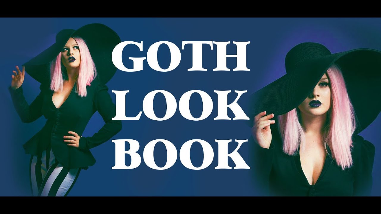 GOTH LOOKBOOK