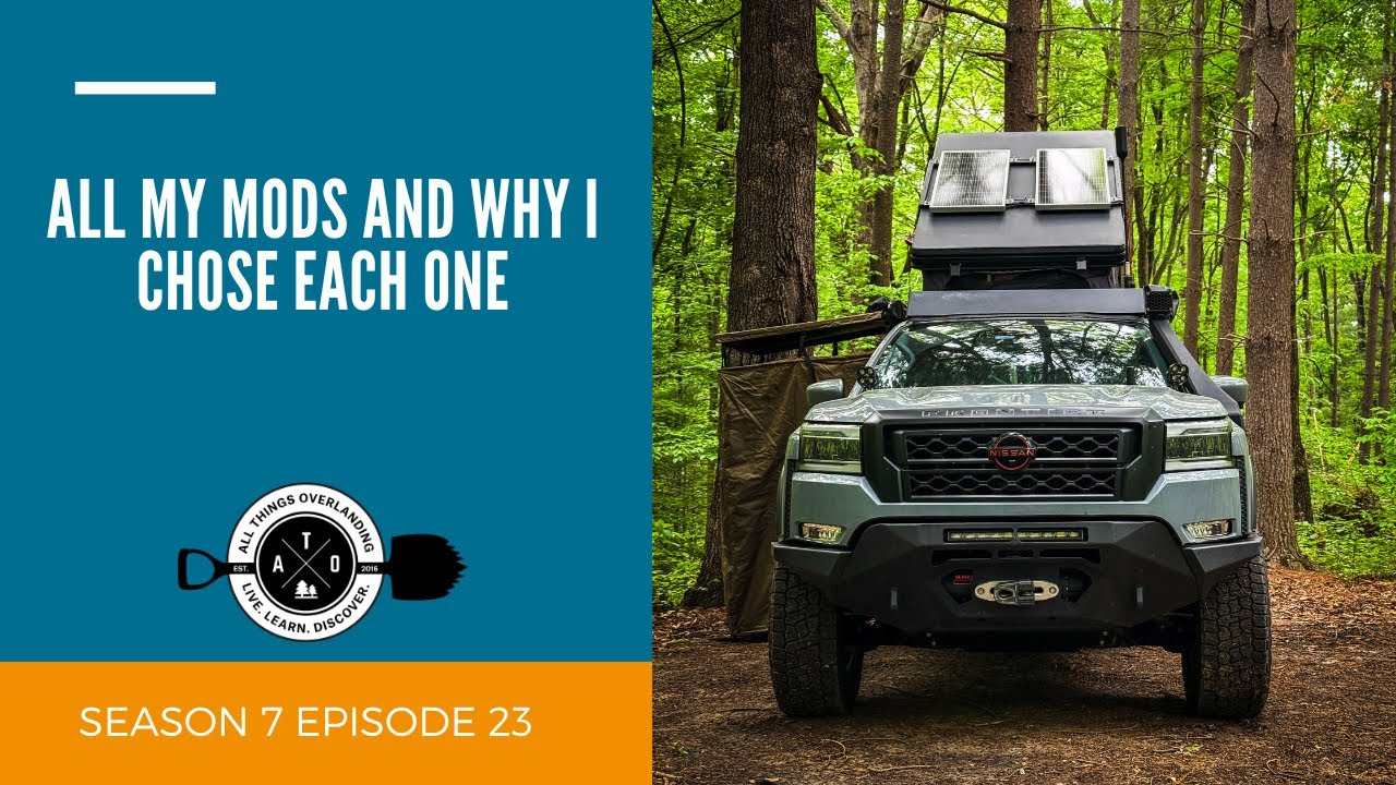 Все модификации моего Nissan Frontier Overlanding + почему я выбрал каждую из них