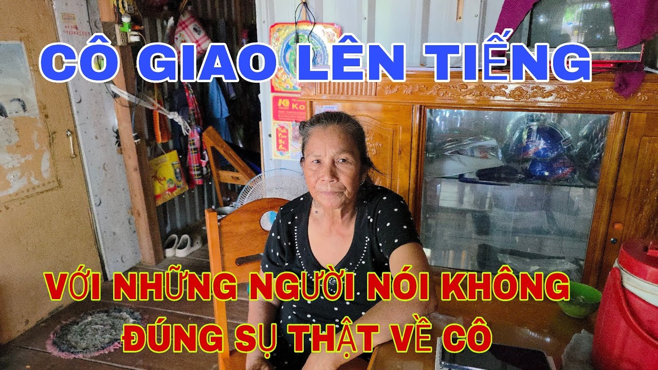 CÔ GIAO LÊN TIẾNG VỚI NHỮNG NGƯỜI NÓI VỀ CÔ KHÔNG ĐÚNG SỰ THẬT.