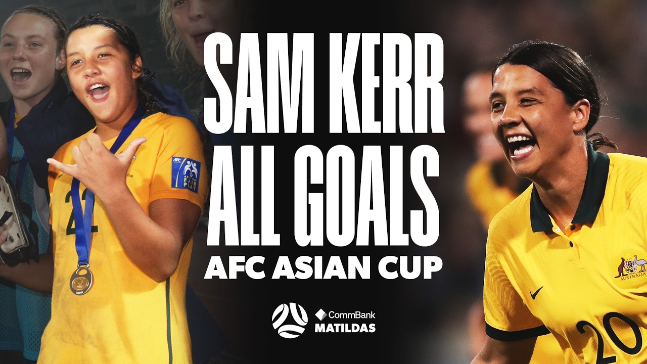 Sam Kerr | All Goals for the CommBank Matildas | AFC Women’s Asian Cup