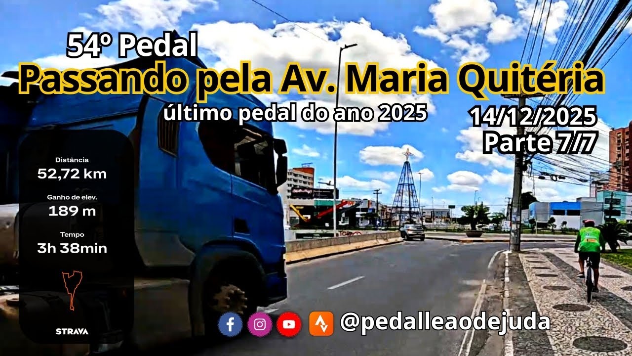 54º Pedal // Passando Pela Av. Maria Quitéria //Parte 7/7