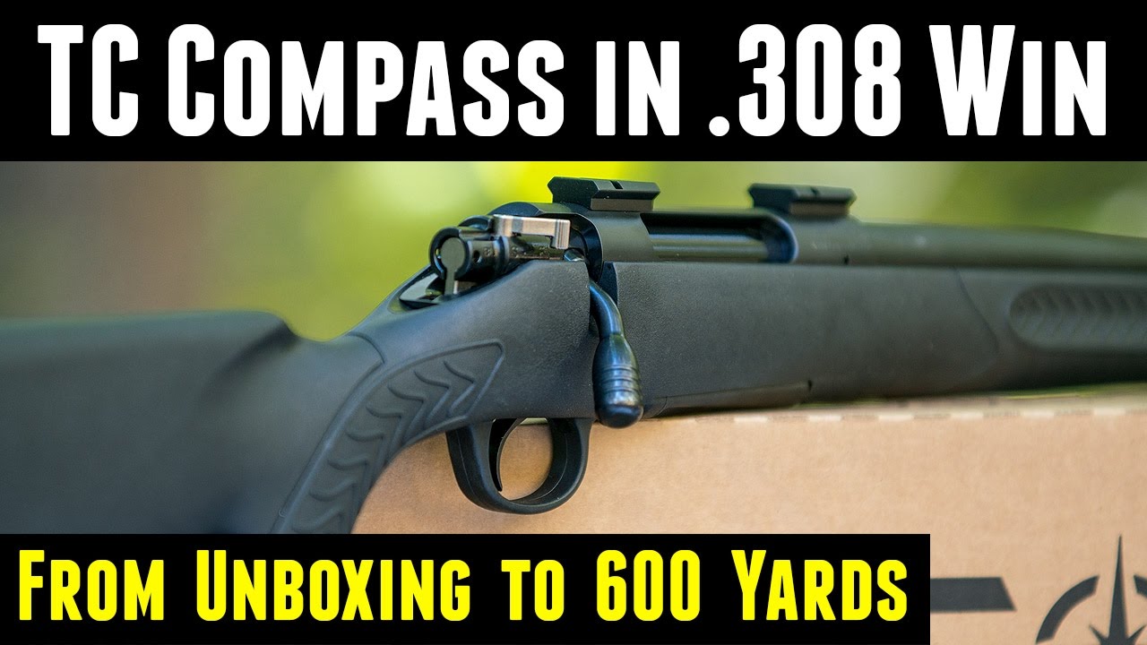 TC Compass .308 Hands-On: From Unboxing to 600 Yards