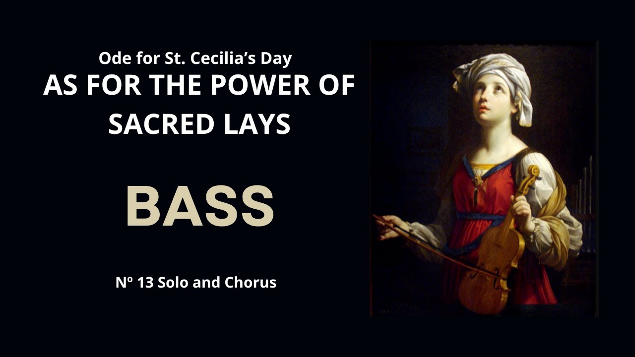 Handel: Ode for St. Cecilia's Day - N&ordm;13 As for the Power of Sacred Lays  - BASS (Adagio)