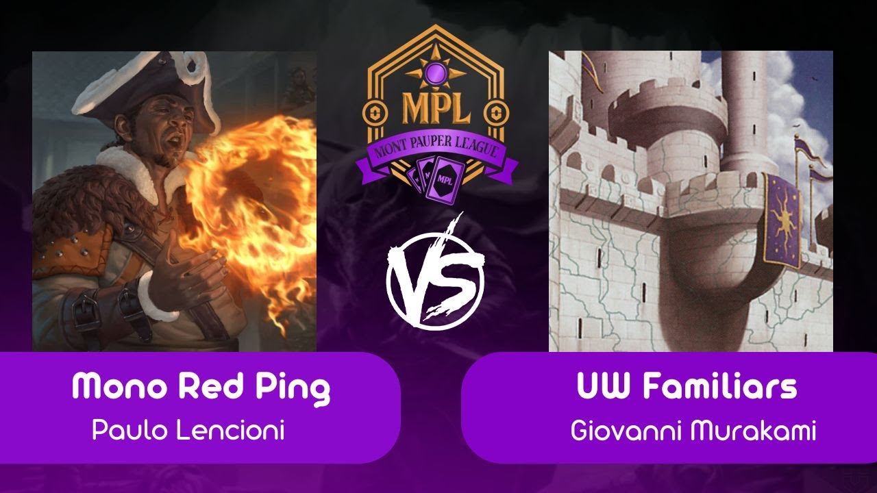 [Pauper na Mont] Mono Red Ping VS UW Familiars (R 04 - 09/09/2025)