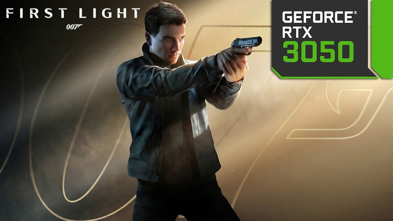 007 First Light - RTX 3050 - All Settings Tested