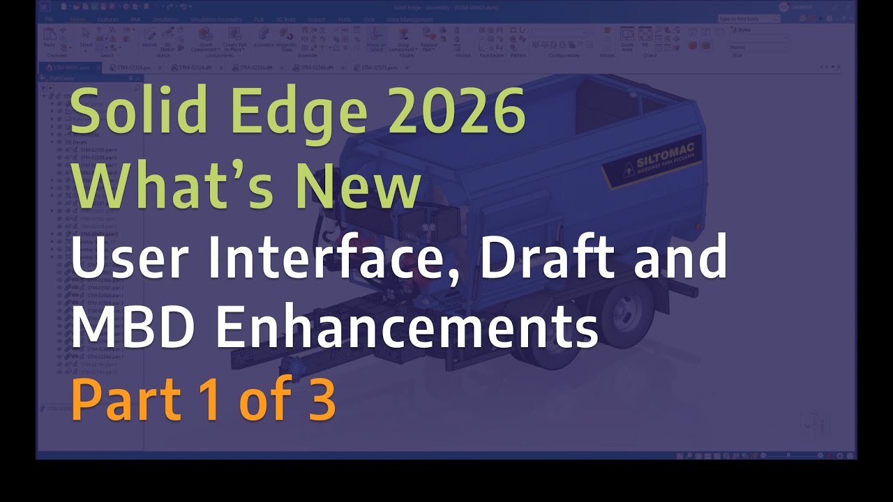 Solid Edge 2026 - What's New Part 1: User Interface, Draft and MBD Enhancements