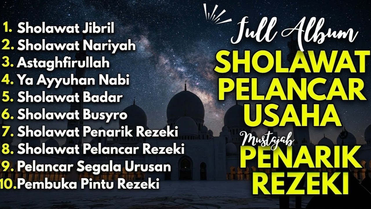SHOLAWAT TERBARU 2026 | SHOLAWAT NABI PENARIK REJEKI | Sholawat Jibril, Sholawat Busyro, Nariyah
