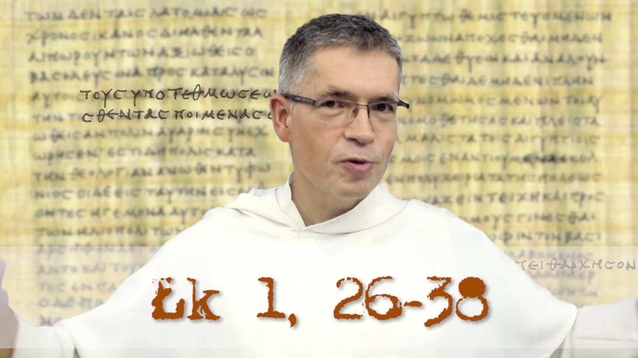 Ewangeliarz OP - 20 grudnia 2016 - (Łk 1, 26-38)