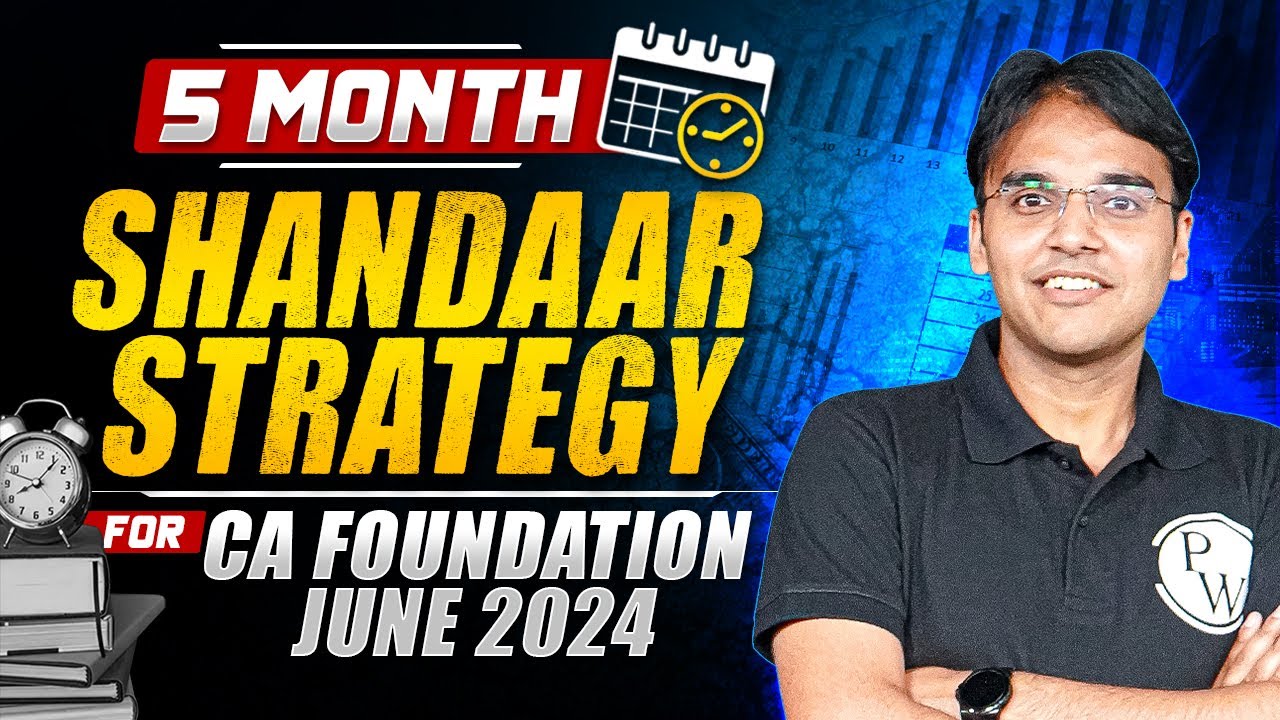 5 Month Strategy For CA Foundation June 2024 | Ultimate Roadmap for Success! 🚀
