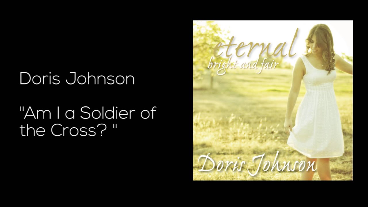 Am I a Soldier of the Cross?