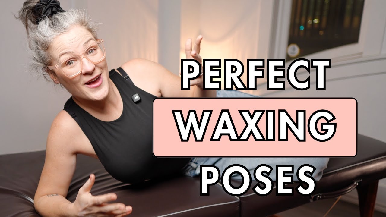 BRAZILIAN WAXER Teaches: Best 3 Brazilian Wax Poses