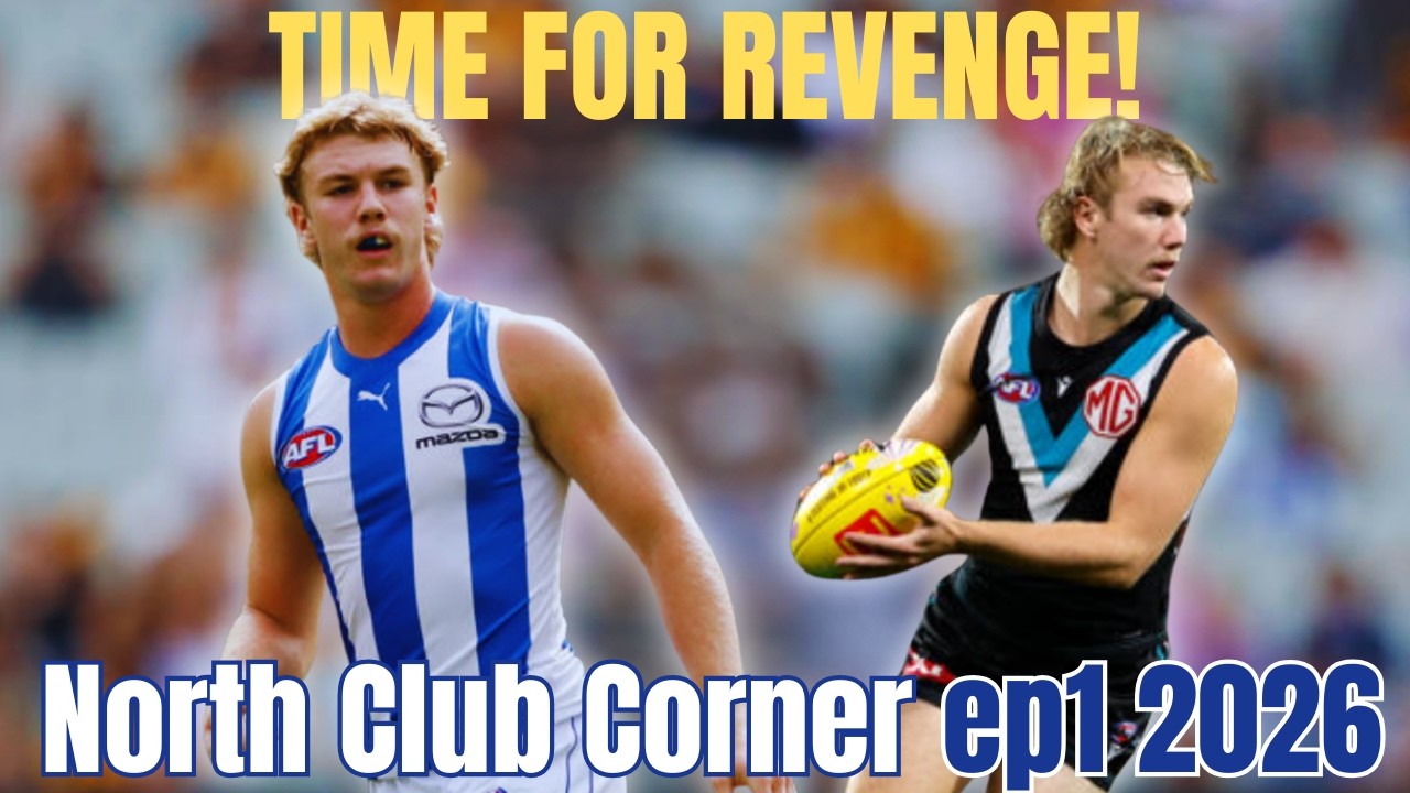 The Jason Horne-Francis Cup: Starting 2026 with a BANG! 🦘 - North Club Corner ep1 2026