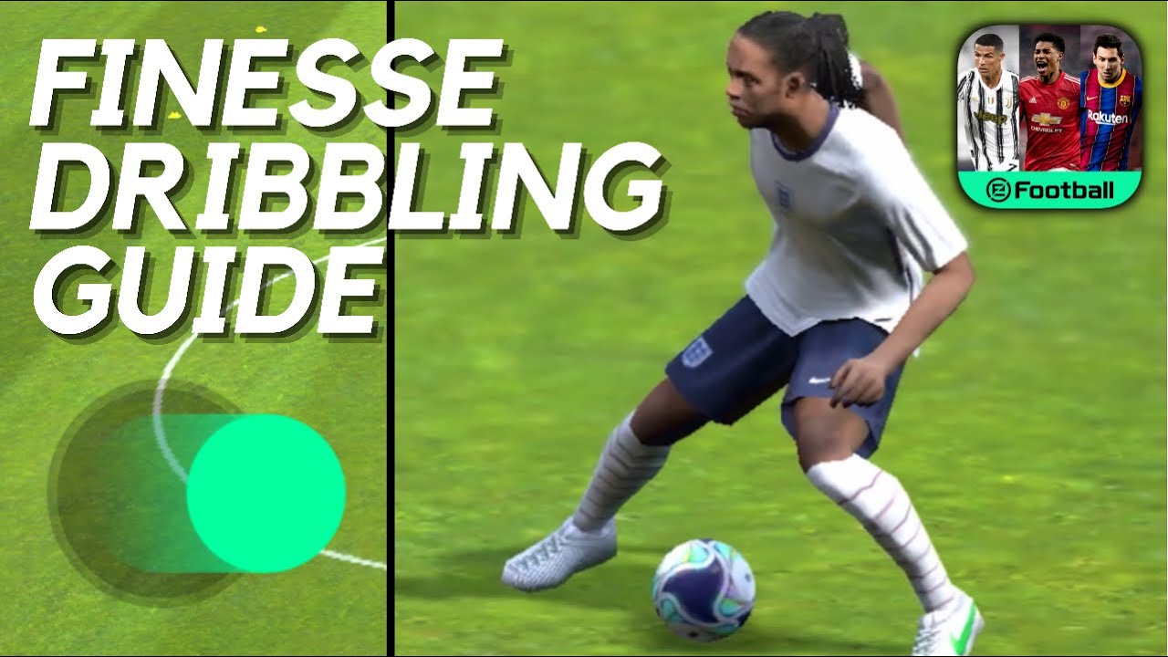 Finesse Dribbling Guide