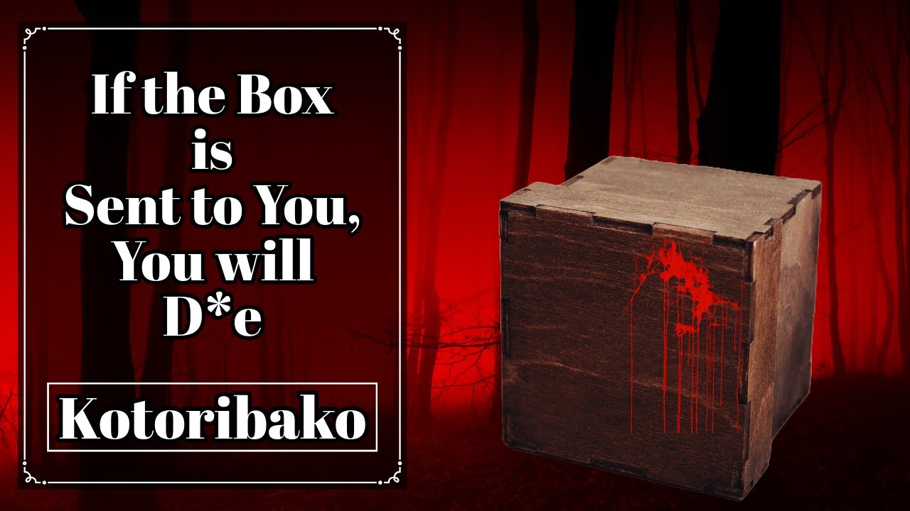 The Haunting Tale of Kotoribako: A Curse in a Box