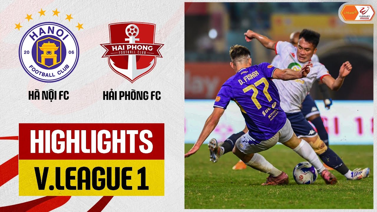 Highlights: Hà Nội FC - Hải Phòng | Hoàng Hên 
