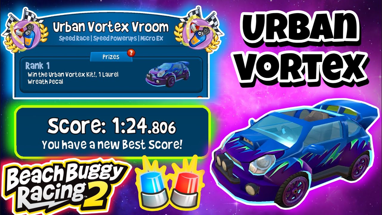 Urban Vortex Vroom 🏎️| Urban Vortex 🌌Prize✨| Mikka 🌈| Beach Buggy Racing 2 🏖🏁| BB Racing 2