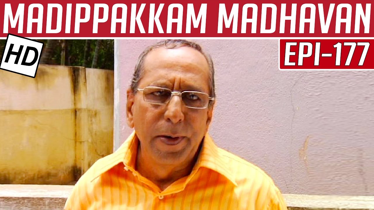 Madippakkam Madhavan | Epi 177 | 12/09/2014 | Kalaignar TV