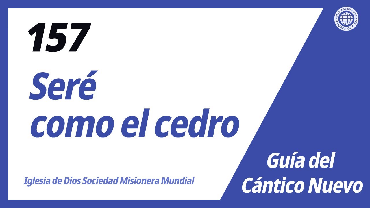 [Cántico Nuevo | Guide] No.157 Seré como el cedro | IDDSMM