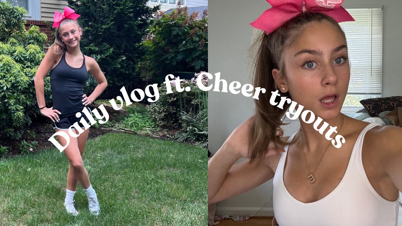 Daily vlog cheer tryouts + cheer tips + cheer practice