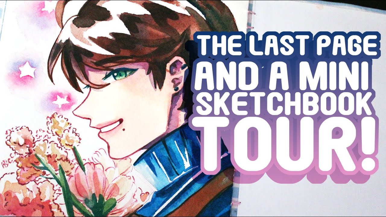 Last Page & A Mini Sketchbook Tour!