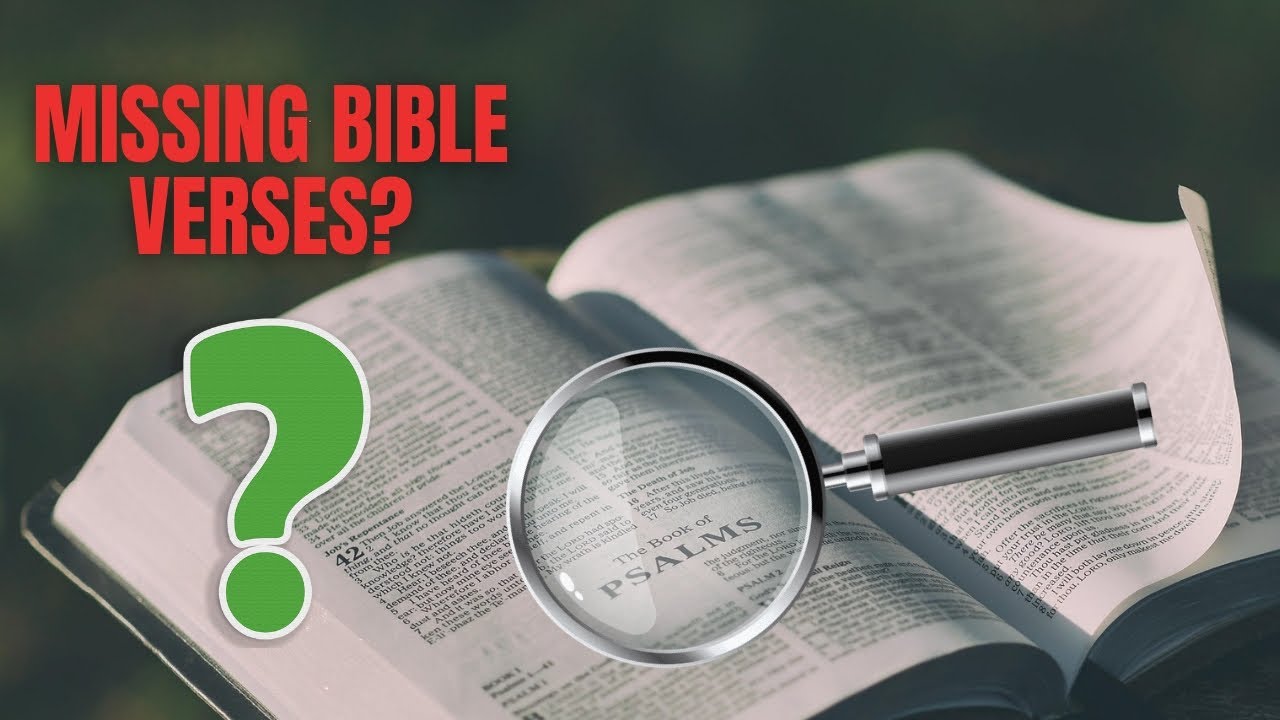 Why Missing Verses in the NIV Bible? Explained Clearly