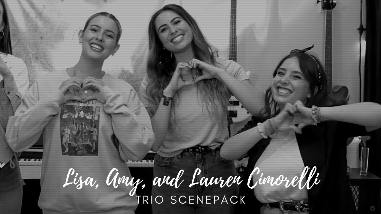 Lisa, Amy, and Lauren Cimorelli Scenepack  // 1080p (Mega Link in Description)