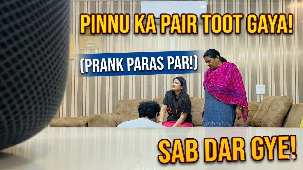 Pinnu Ka Per Toot gaya😭 PRANK ON PARAS! Sab dar gye😓