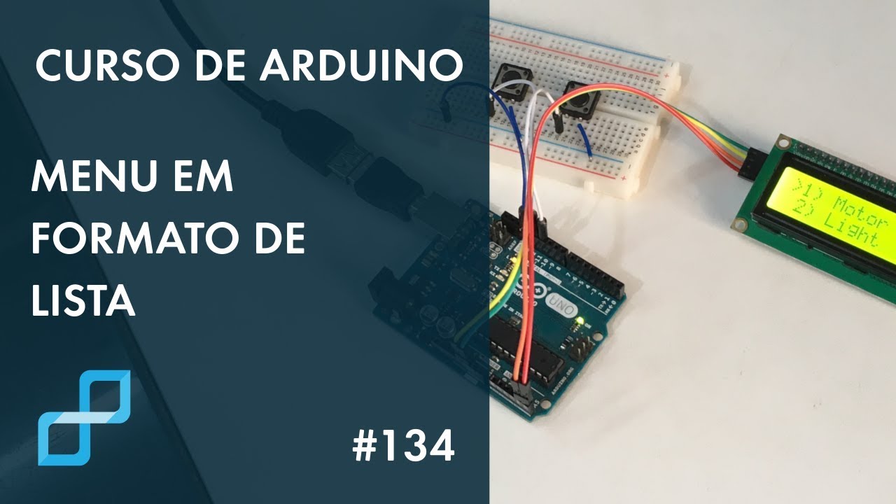 MENU EM FORMATO DE LISTA PARA LCD | Curso de Arduino #134