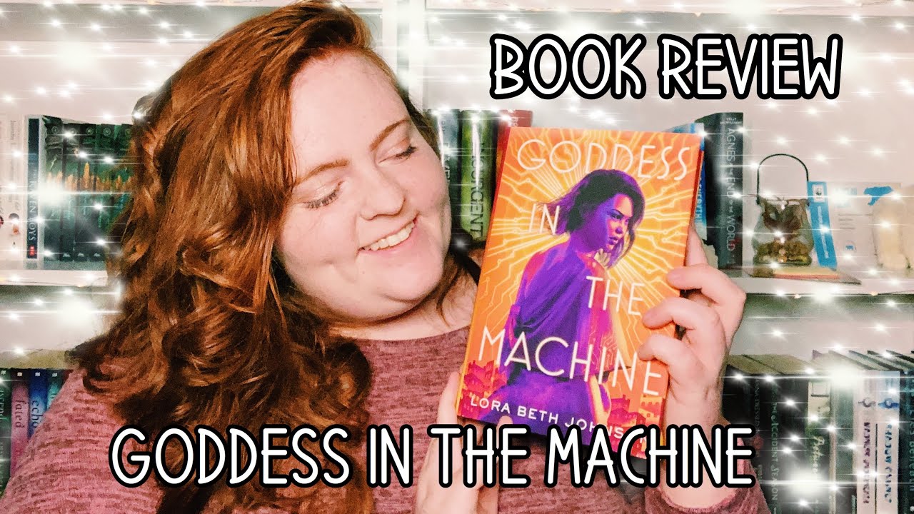 spoiler free book review | goddess in the machine by lora beth johnson