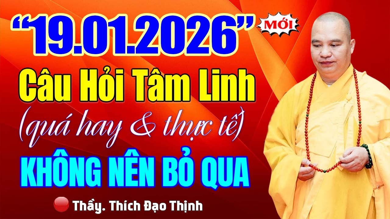(19.01.2026) Câu Hỏi Tâm Linh 