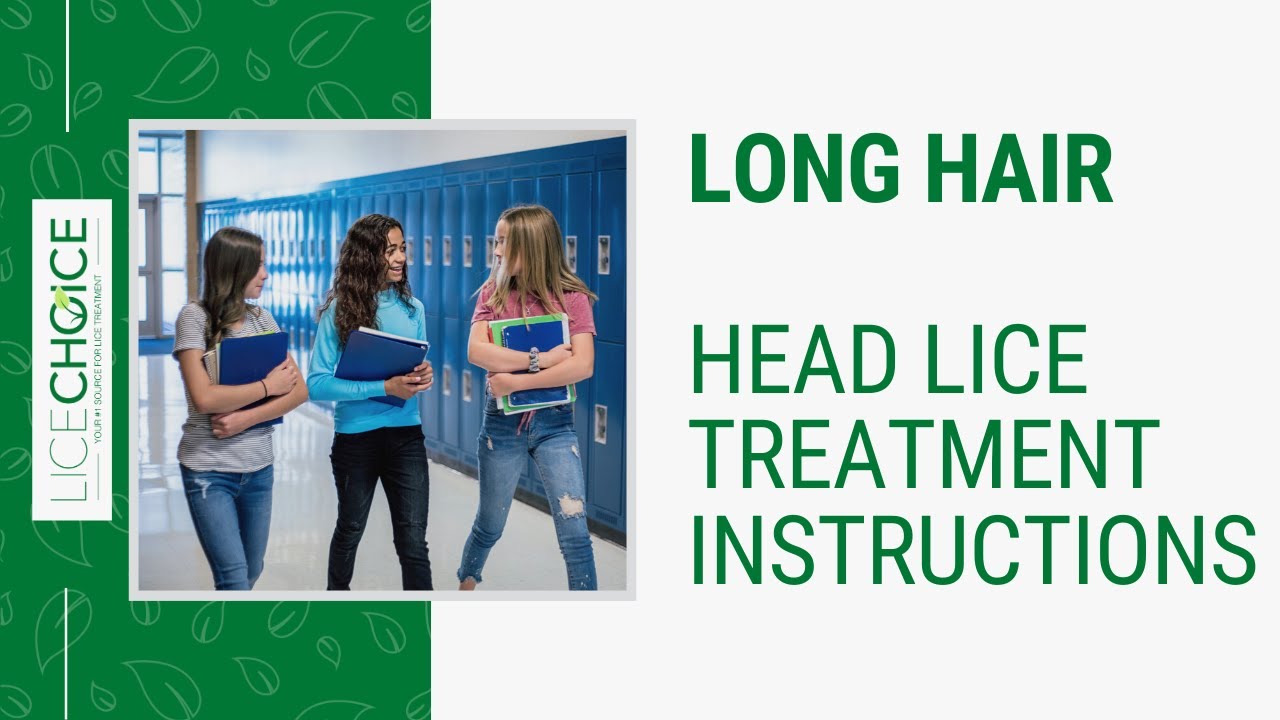 Long Hair Lice Treatment Instructions - Head Lice Treatment Step-by-Step
