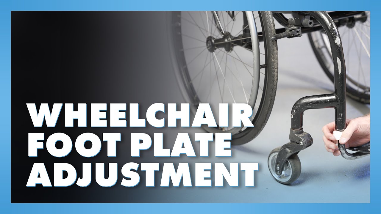 Wheelchair Foot Plate Adjustment