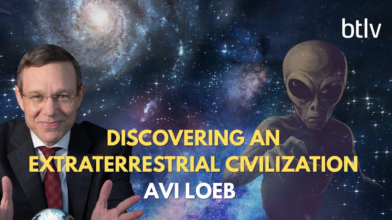 Discovering an extraterrestrial civilization with Avi Loeb