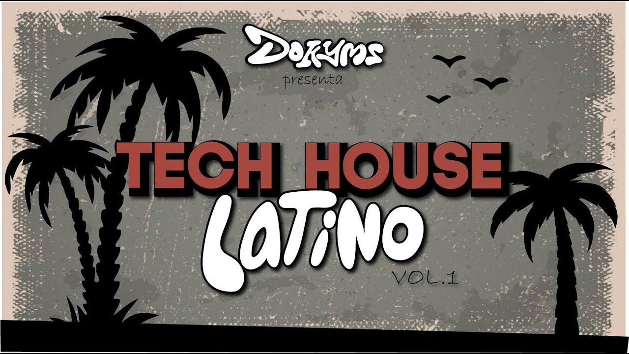 SET MÚSICA | Tech House Latino vol.1