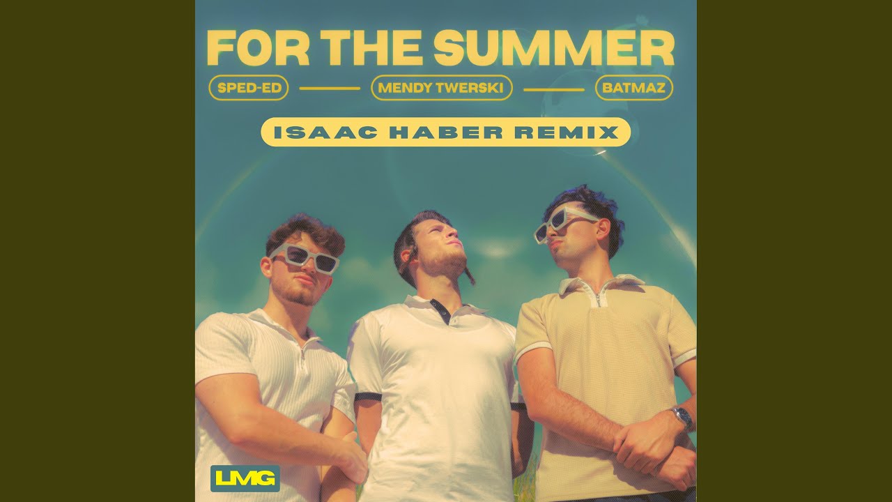 For The Summer (ISAAC HABER Remix)