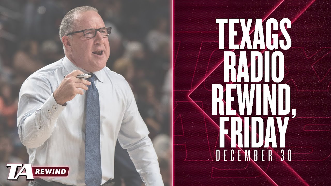 CFP talk | Top A&M Moments of 2022 | Mark French | Around Aggieland: TA Rewind (12/30)
